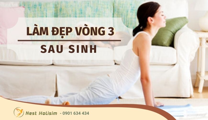 Làm thế nào để làm đẹp vòng 3 cho phụ nữ sau sinh?