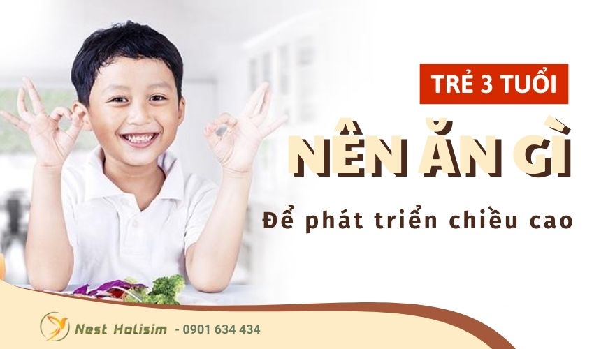 Trẻ 3 tuổi nên ăn gì để phát triển chiều cao?