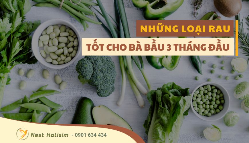 NHỮNG LOẠI RAU TỐT CHO BÀ BẦU 3 THÁNG ĐẦU